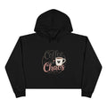 Crop Hoodie coffee and chaos