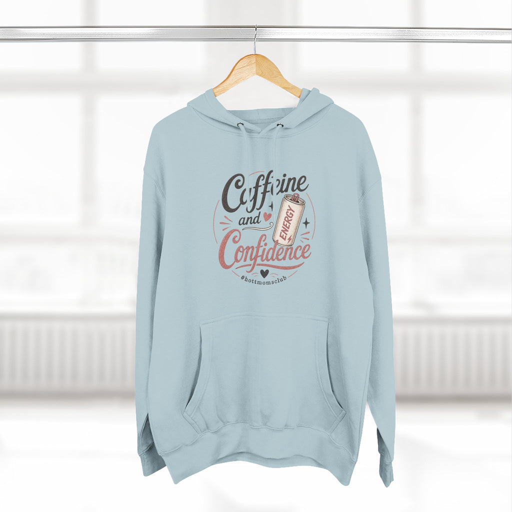Caffeine and Confidence Hoodie — Women's Coffee Lover Pullover