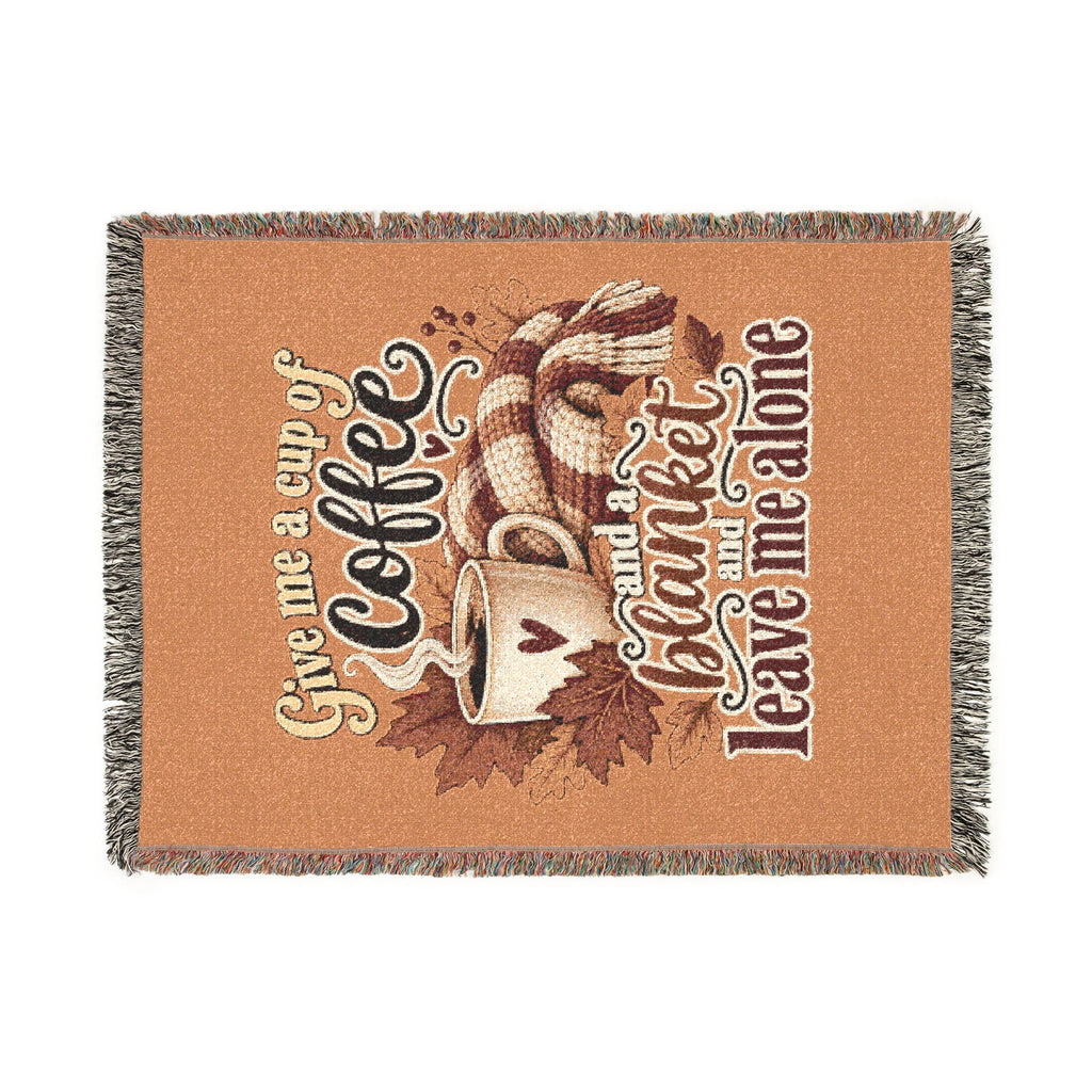 Woven Blanket — Cozy Coffee & Nature Throw Blanket (Give me a cup of coffee, please don't leave me alone)