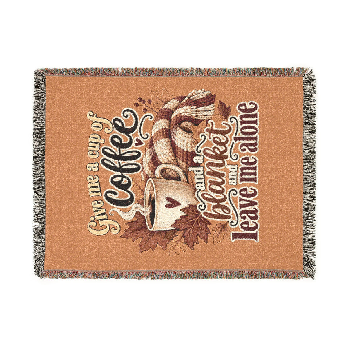 Woven Blanket — Cozy Coffee & Nature Throw Blanket (Give me a cup of coffee, please don't leave me alone)