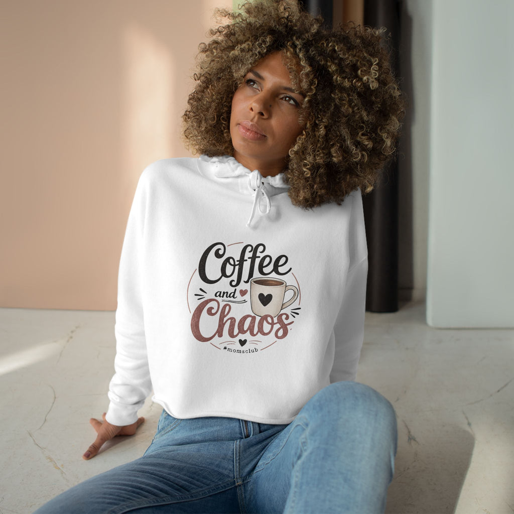 Crop Hoodie coffee and chaos