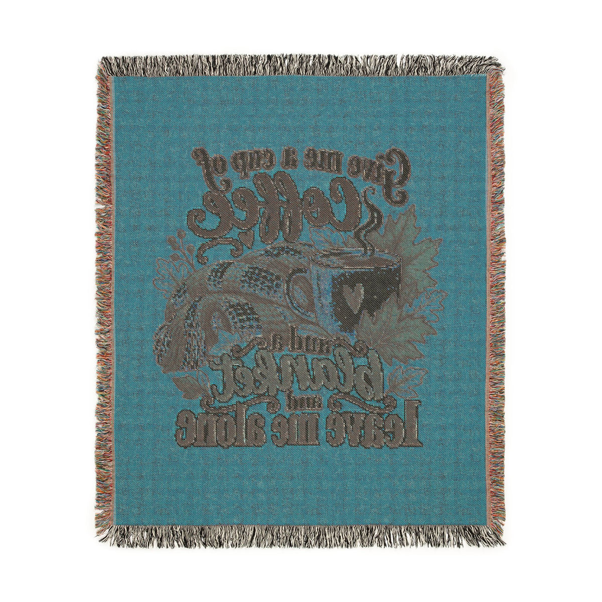 Woven Blanket — Cozy Coffee & Nature Throw Blanket (Give me a cup of coffee, please don't leave me alone)