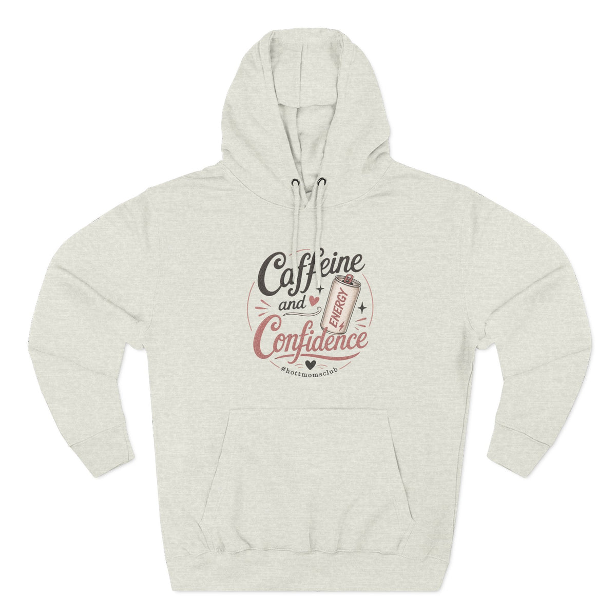 Caffeine and Confidence Hoodie — Women's Coffee Lover Pullover