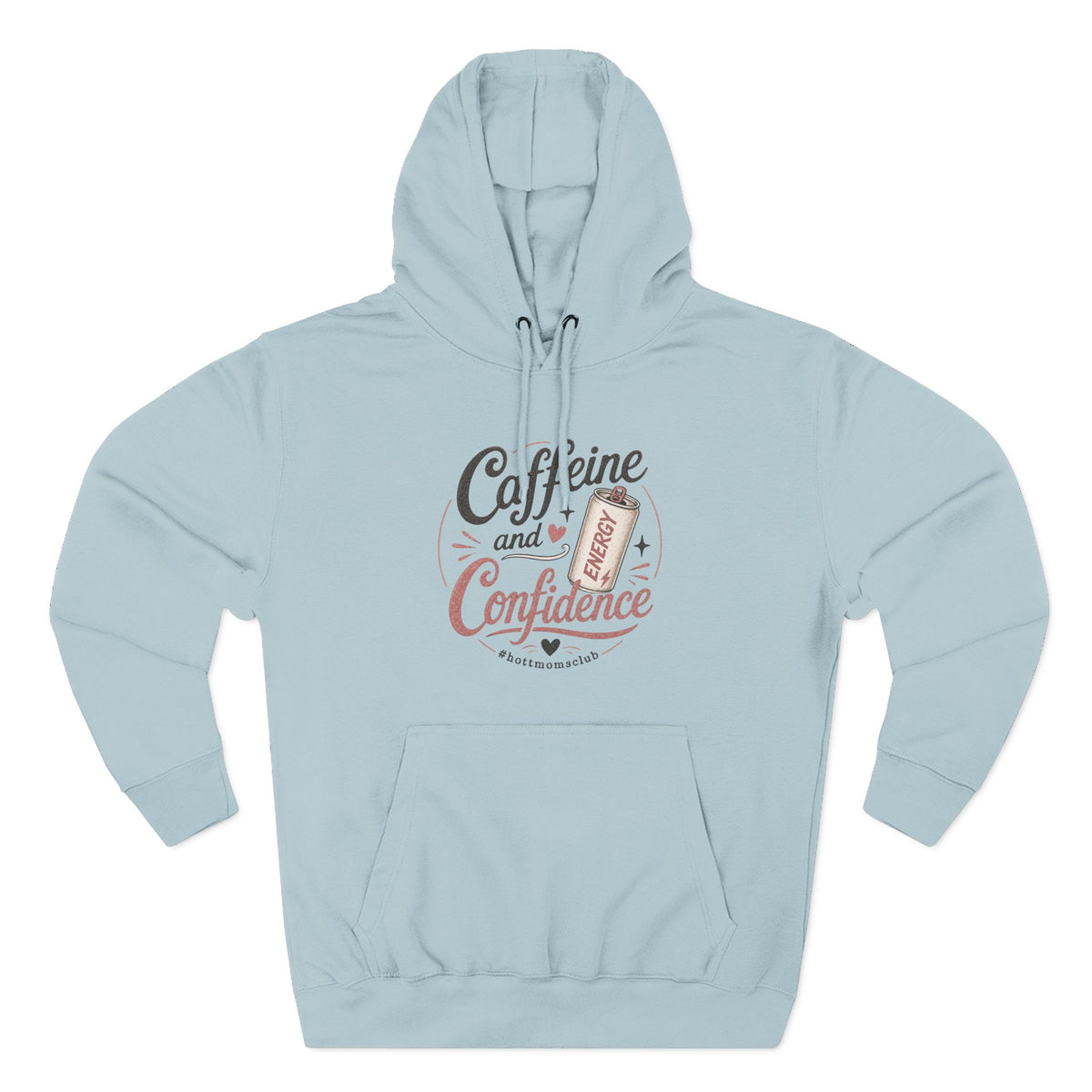 Caffeine and Confidence Hoodie — Women's Coffee Lover Pullover
