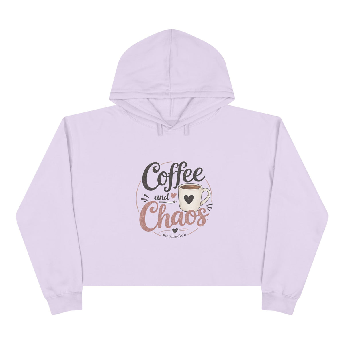 Crop Hoodie coffee and chaos